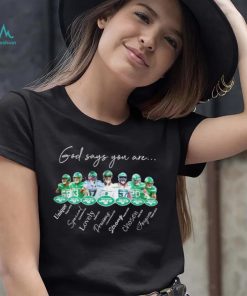 New York Jets god says you are unique special lovely precious strong chosen forgiven shirt