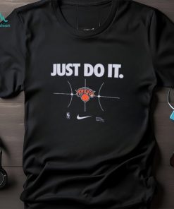 New York Knicks Nike Just Do It 2023 2024 Shirt