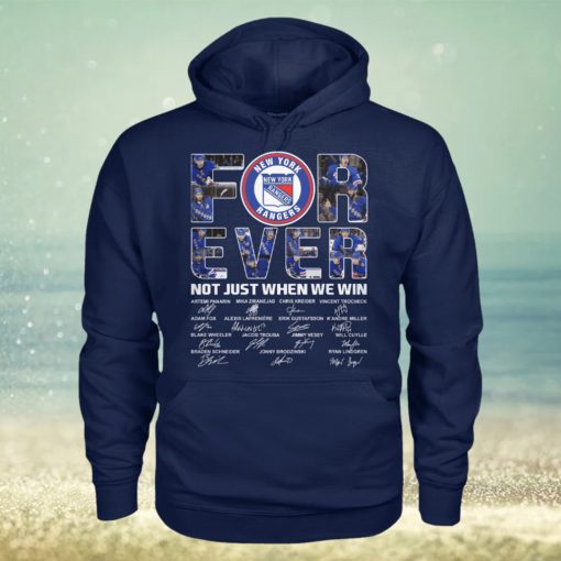 New York Rangers For Ever Not Just When We Win T Shirt