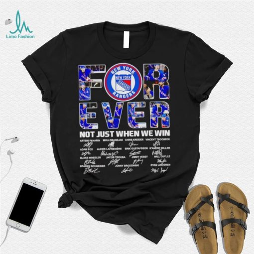 New York Rangers forever not just when we win signatures shirt