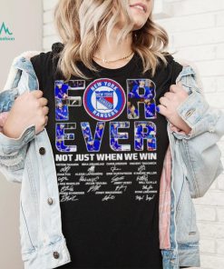 New York Rangers forever not just when we win signatures shirt
