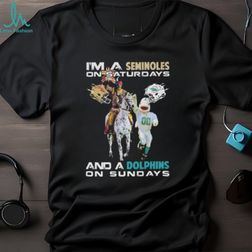 Nice i’m A Nittany Seminoles On Saturdays And A Dolphins On Sundays Shirt