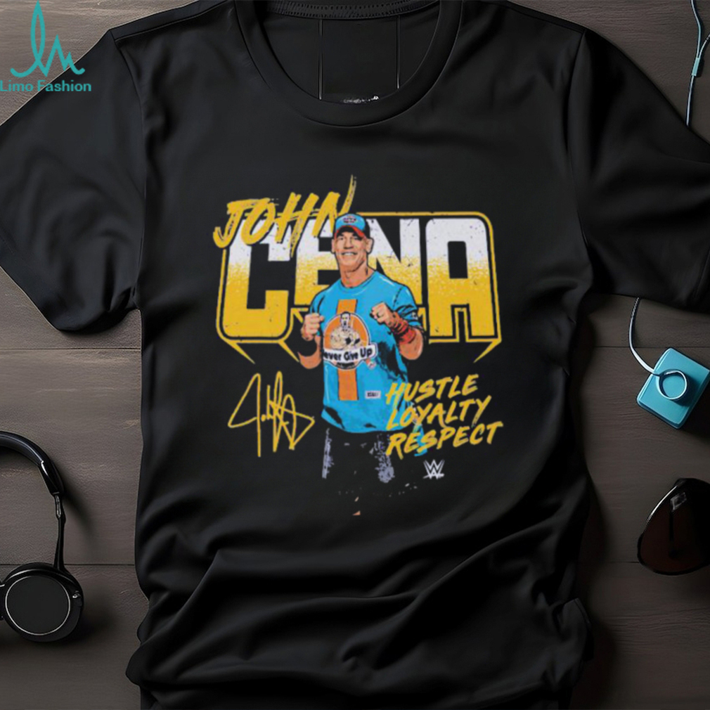Nice john Cena Hustle, Loyalty Respect Marker T Shirt Nice john Cena Hustle, Loyalty Respect Marker T Shirt