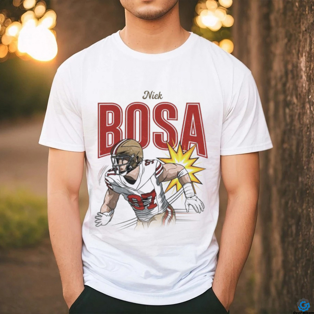 Nick Bosa San Francisco 49ers shirt Nick Bosa San Francisco 49ers shirt