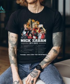 Nick Saban 1973 – 2023 Thank You For The Memories T Shirt