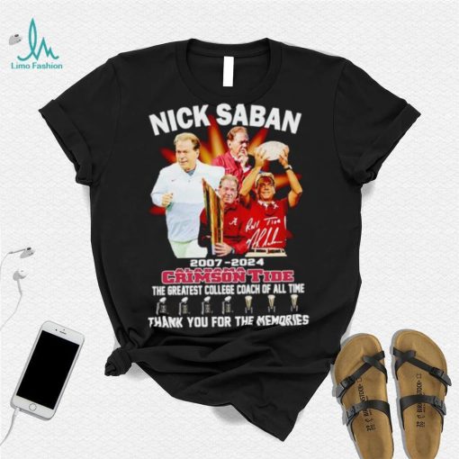 Nick Saban 2007 2024 Alabama Crimson Tide the greatest College Coach of all time shirt