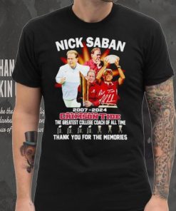 Nick Saban 2007 2024 Alabama Crimson Tide the greatest College Coach of all time shirt