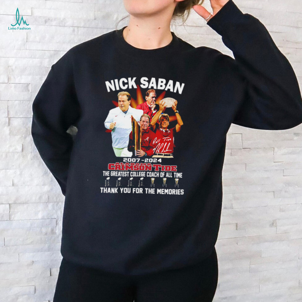 Nick Saban 2007 2024 Alabama Crimson Tide the greatest college coach of all time signature shirt Nick Saban 2007 2024 Alabama Crimson Tide the greatest college coach of all time signature shirt