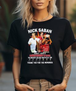 Nick Saban 2007 2024 Alabama Crimson Tide the greatest college coach of all time signature shirt
