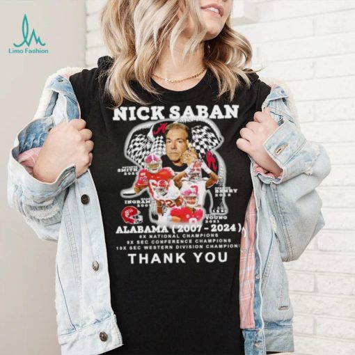Nick Saban Alabama 2007 2024 thank you shirt