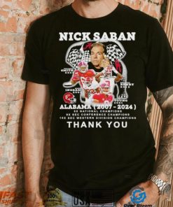 Nick Saban Alabama 2007 2024 thank you shirt