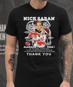 Nick Saban Alabama 2007 2024 thank you shirt