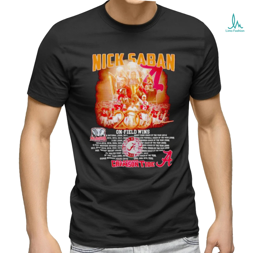 Nick Saban Alabama Crimson Tide 200 on field wins signature shirt Nick Saban Alabama Crimson Tide 200 on field wins signature shirt