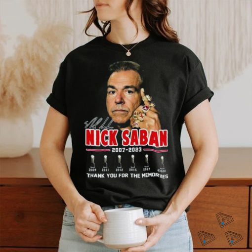Nick Saban Thanks Coach And Roll Tide 2007 2023 Signature Shirt