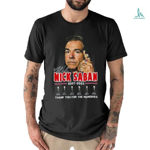 Nick Saban Thanks Coach And Roll Tide 2007 2023 Signature Shirt