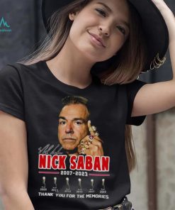 Nick Saban Thanks Coach And Roll Tide 2007 2023 Signature shirt