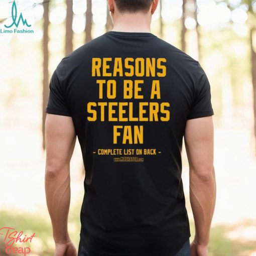 No Reasons to Be A Pittsburgh Steelers Fan, Steelers Suck, Funny Gag Gift T Shirt