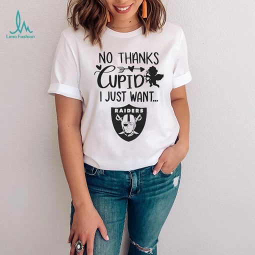 No thanks Cupid I just want Las Vegas Raiders shirt