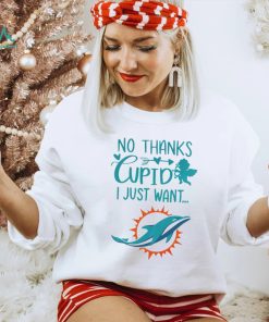No thanks Cupid I just want Miami Dolphins shirt