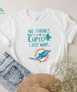 No thanks Cupid I just want Miami Dolphins shirt