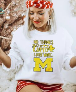 No thanks Cupid I just want Michigan Wolverines shirt