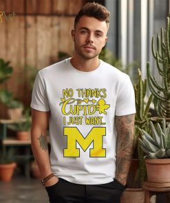 No thanks Cupid I just want Michigan Wolverines shirt