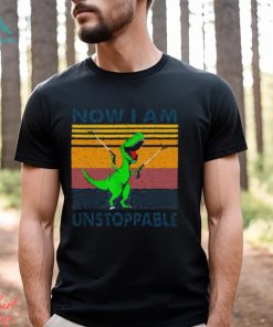Now I Am Unstoppable Shirt