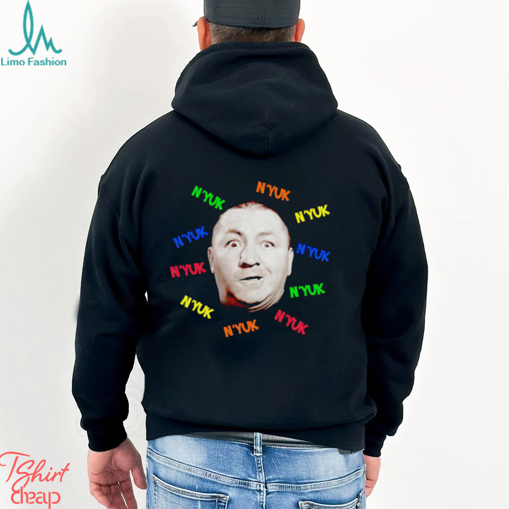 Nyuk The Three Stooges shirt Nyuk The Three Stooges shirt
