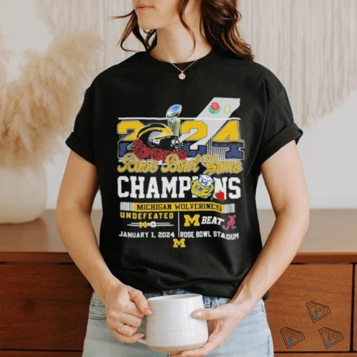 Official 2024 Rose Bowl Game Champions Michigan Wolverines Beat Alabama Undefeated 14 0 Shirt