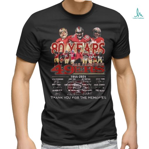 Official 49ers 80th Anniversary 1944 2024 Thank You For The Memories Shirt