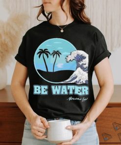 Official Be Water Bruce Lee Shirt