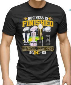 Official Business Is Finished Michigan Football National Champions 2023 2024 Shirt