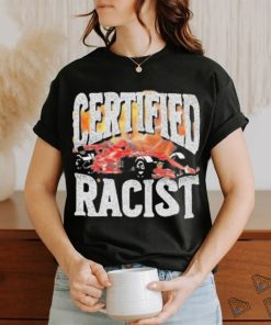 Official Certified Racist Tee Shirt