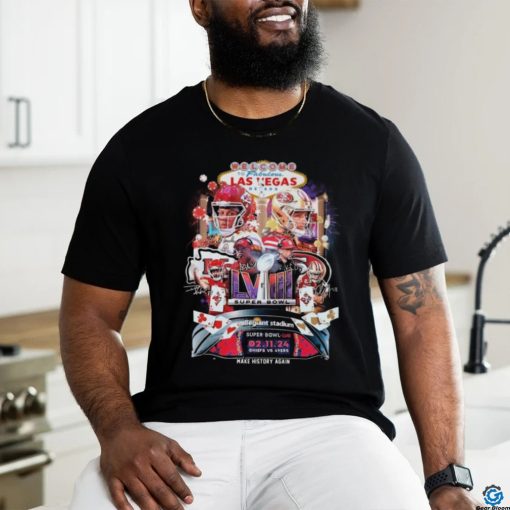 Official Chiefs Vs 49ers Super Bowl Lviii Make History Again Shirt