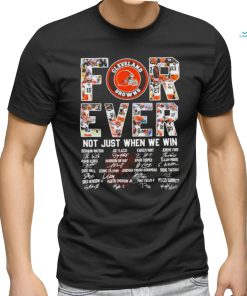 Official Cleveland Browns Forever Not Just When We Win 2023 2024 Signatures Shirt