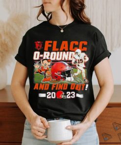 Official Cleveland Browns Joe Flacco Flacc O Round – And Find Out 2023 Shirt