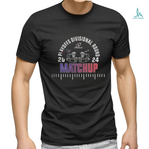 Official Divisional Round Houston Texans Versus Baltimore Ravens on Jan 20 at M&t Bank Stadium NFL Playoffs Season 2023 2024 Shirts