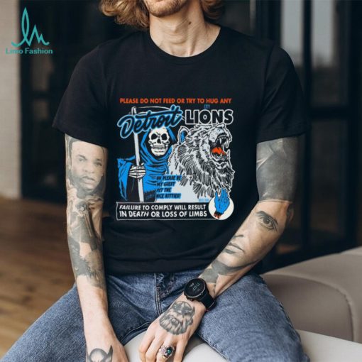 Official Don’t Feed The Detroit Lions Shirt