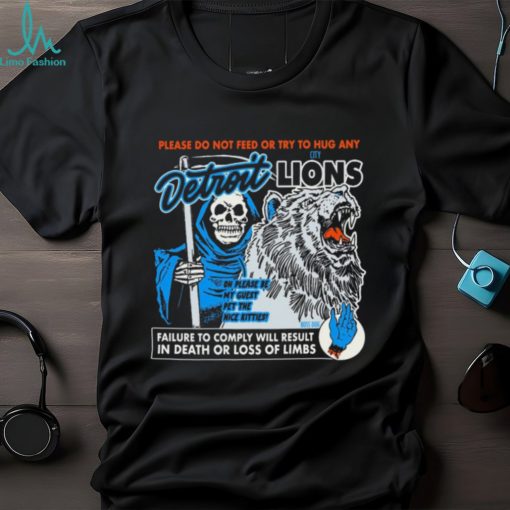 Official Don’t Feed The Detroit Lions Shirt