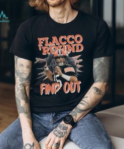 Official Flacco ‘Round and Find Out Cleveland Football Flacco T Shirts