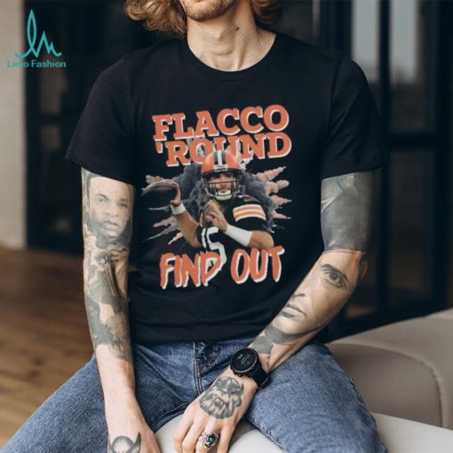 Official Flacco ‘Round and Find Out Cleveland Football Flacco T Shirts