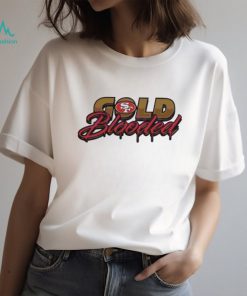 Official Gold Blooded San Francisco 49ers 2024 T shirt