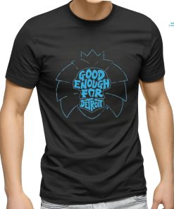 Official Good Enough For Detroit Lions Football Shirt
