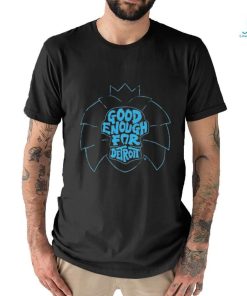 Official Good Enough For Detroit Lions Football Shirt