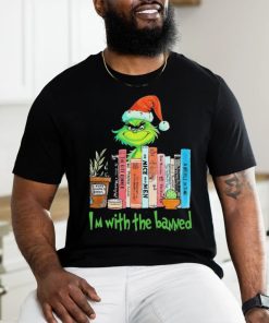 Official Grinch I’m With The Banned Books Shirt, hoodie, sweater, long sleeve and tank top Official Grinch I’m With The Banned Books Shirt