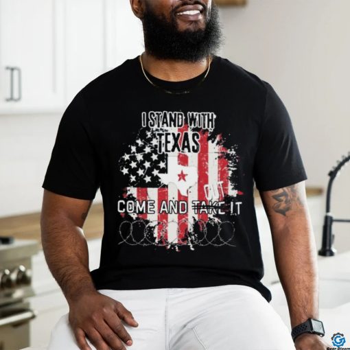 Official I Stand With Texas Flag Come And Cut It Texas Razor Wire Shirt