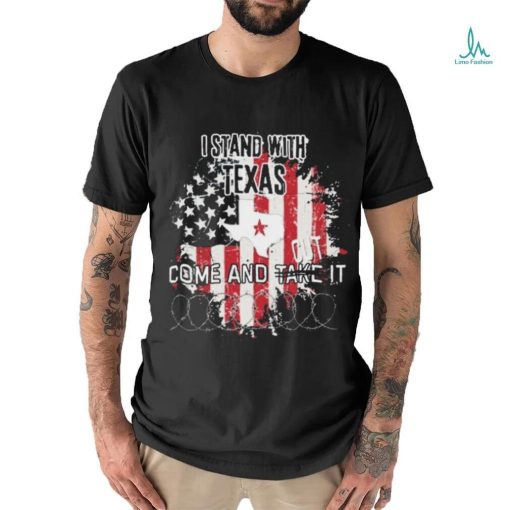 Official I Stand With Texas Flag Come And Cut It Texas Razor Wire Shirt