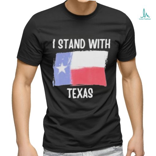 Official I stand with Texas T shirt