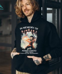 Official In Memory Of Adan Canto 1981 2024 Thank You For The Memories Signature Shirt