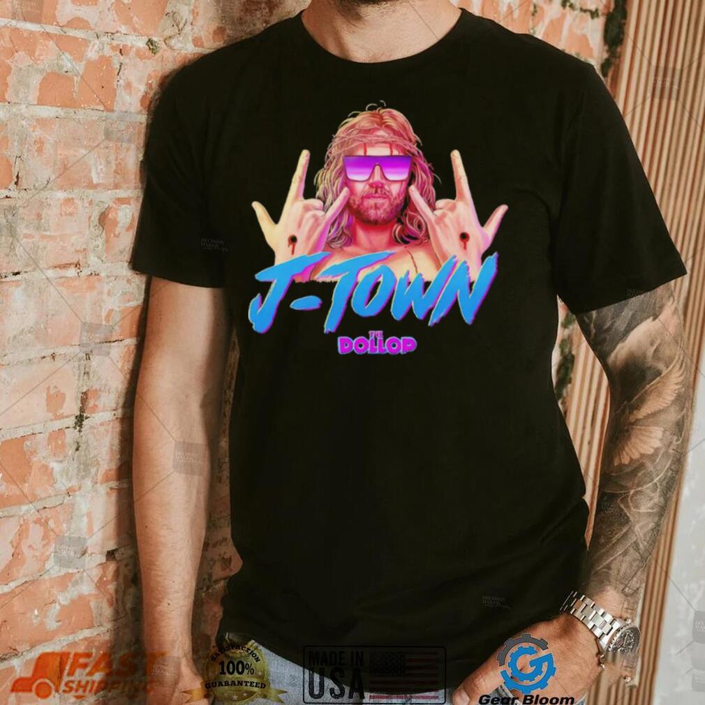 Official J Town The Dollop T Shirt Official J Town The Dollop T Shirt